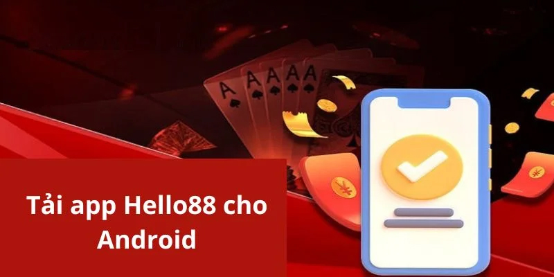 Link tải app hello88 mới nhất năm 2024